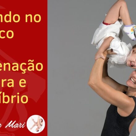 Coordenação Motora e Equilíbrio Brincando